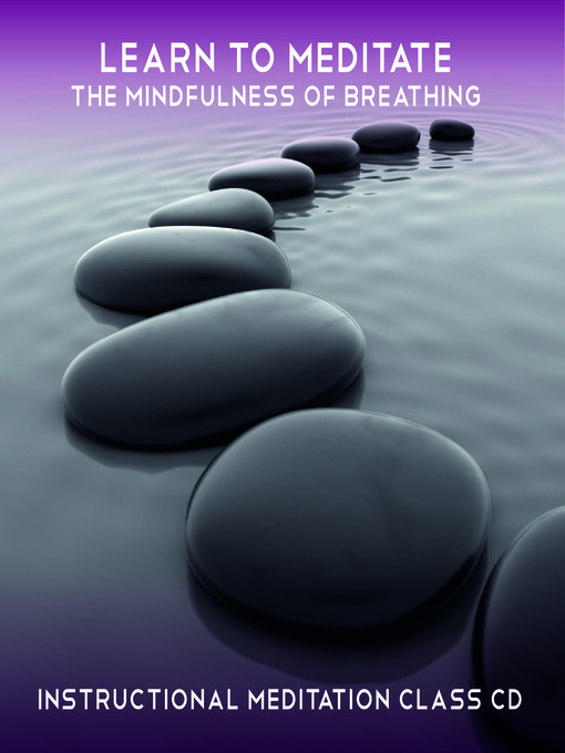 Title details for Learn to Meditate: The Mindfulness of Breathing by Rae Roberts - Wait list